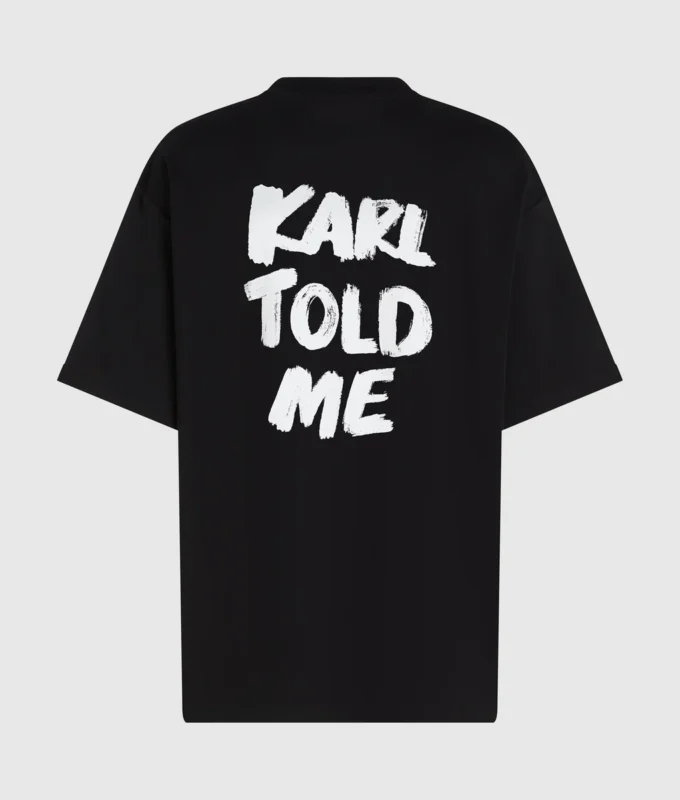 Αποκλειστικό χαλαρό T-shirt «Karl told me» Αποκλειστικό χαλαρό T-shirt «Karl told me»